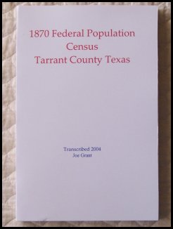 1870 Federal Census - Tarrant County, Texas