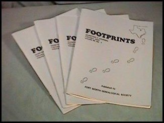 Footprints, the Quarterly Journal of the Fort Worth Genealogical Society